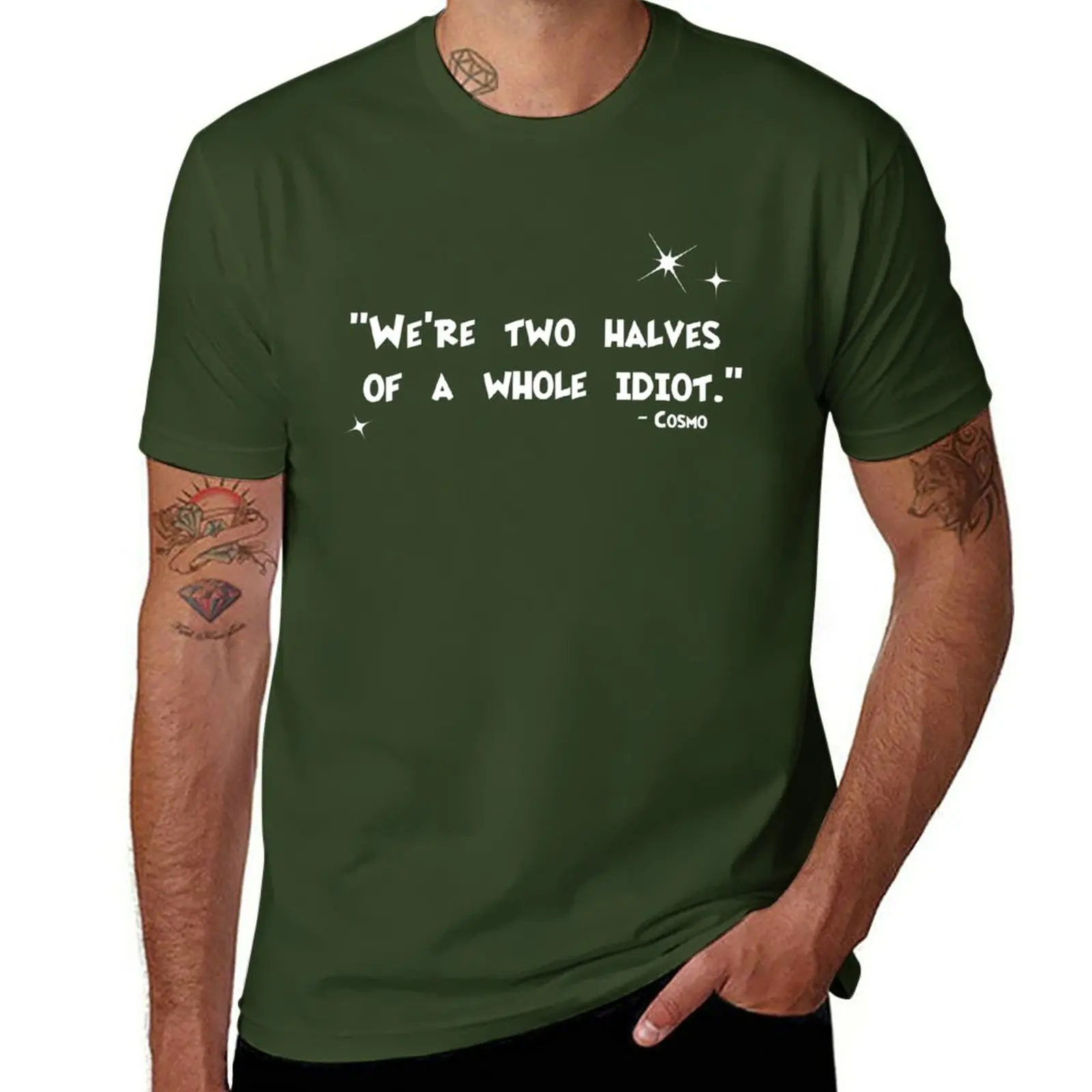 New Two Halves, Same Idiot - Cosmo Quote T-Shirt graphics t shirt black t shirt mens cotton t shirts