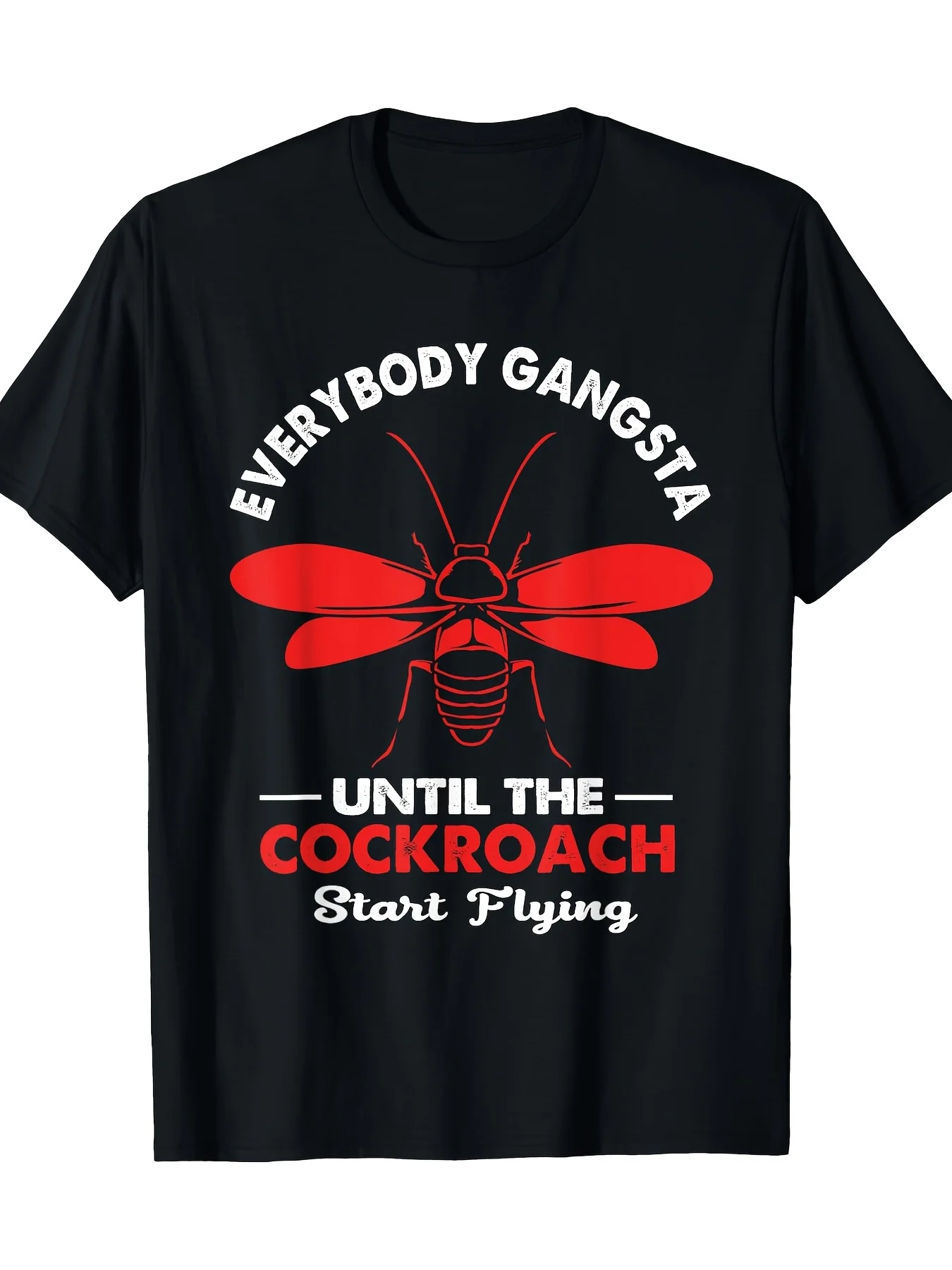 تي شيرت رجالي بنمط صراصير مضحك: "كل شخص هو رجل قوي حتى يبدأ الصراصير الطيران." تصميم الحشرات الفكاهة