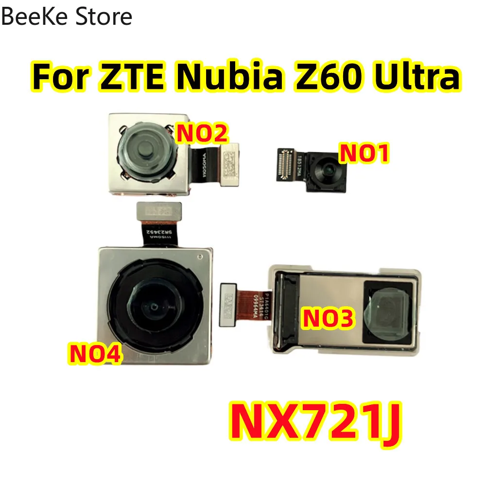 Front Rear Module Origina For ZTE Nubia Z60 Ultra，NX721J Back Ultrawide Telephoto Periscope Main Camera Flex Cable Repace Parts