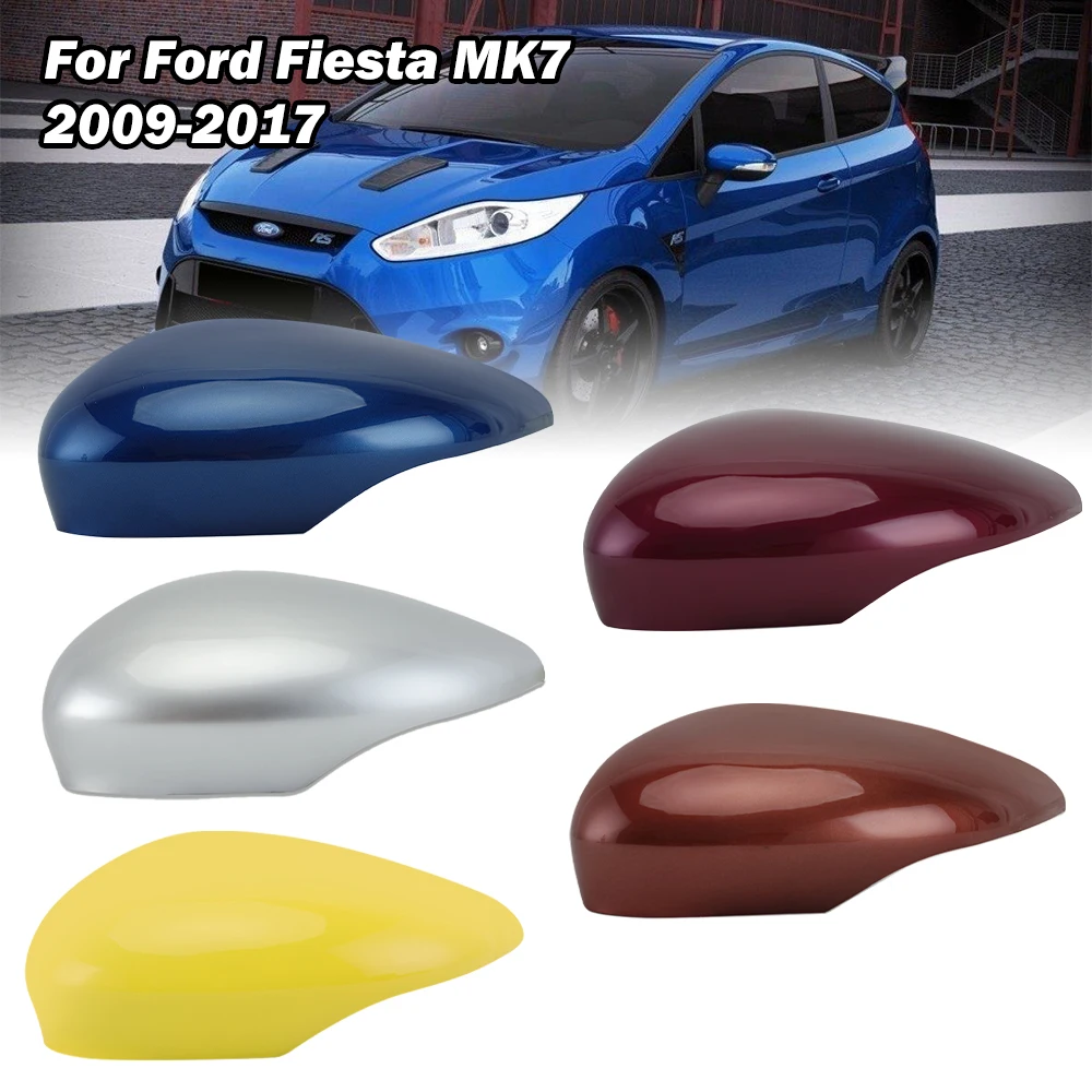 Крышки зеркал заднего вида для Ford Fiesta MK7 2009 2010 2011 2012 2013 2014 2015 2016 2017, окрашенные сменные автомобильные аксессуары