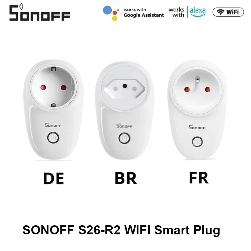 SONOFF S26-R2 WiFi Smart Plug ESP32/ESP8266 Timer Socket EU FR BR Outlet Support Alexa Google Yandex Alice Smartthings Ewelink