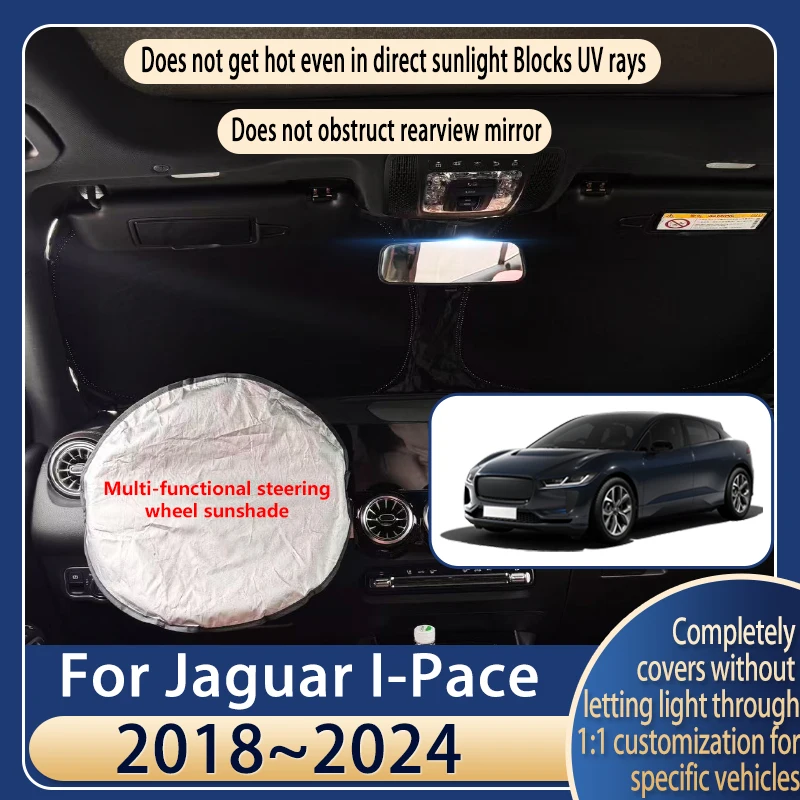 

Steering wheel Car Sun Visor For Jaguar I-Pace 2018~2024 Summer Cooling Auto Accessories Front Windshield Sunshade Heat Insulati