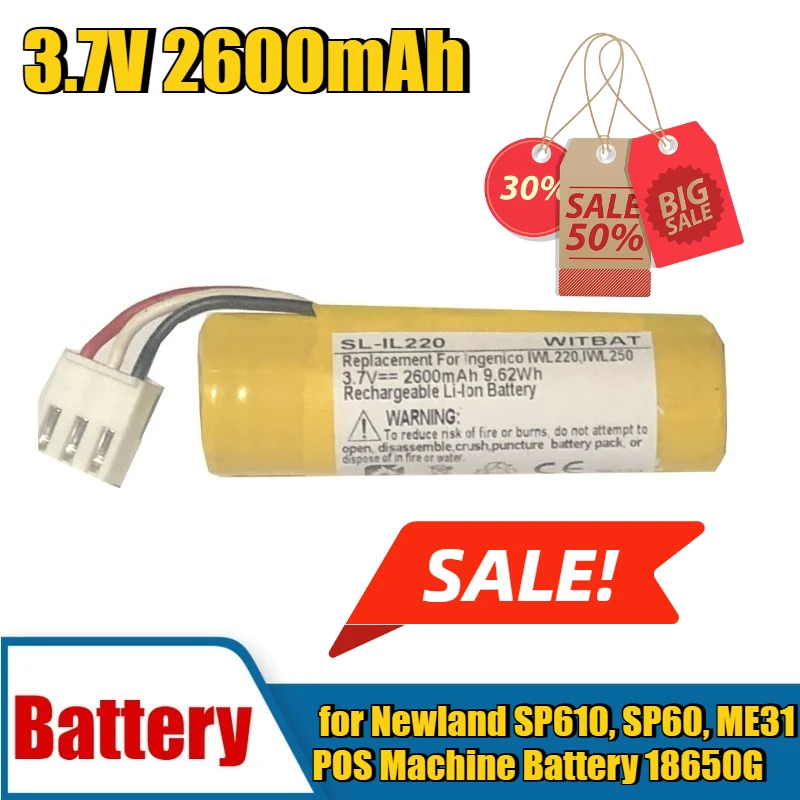 

3.7V 2600mAh for Newland SP610, SP60, ME31 POS Machine Battery 18650G