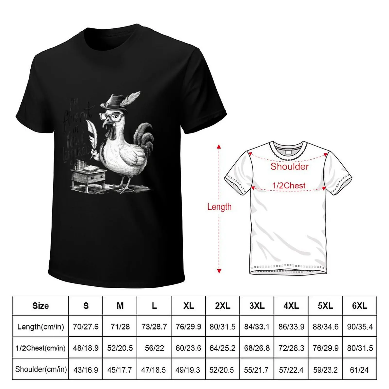 I'm Fluent In Fowl Language Funny Farmer Chicken Lovers T-Shirt t shirt personalised T-Shirt