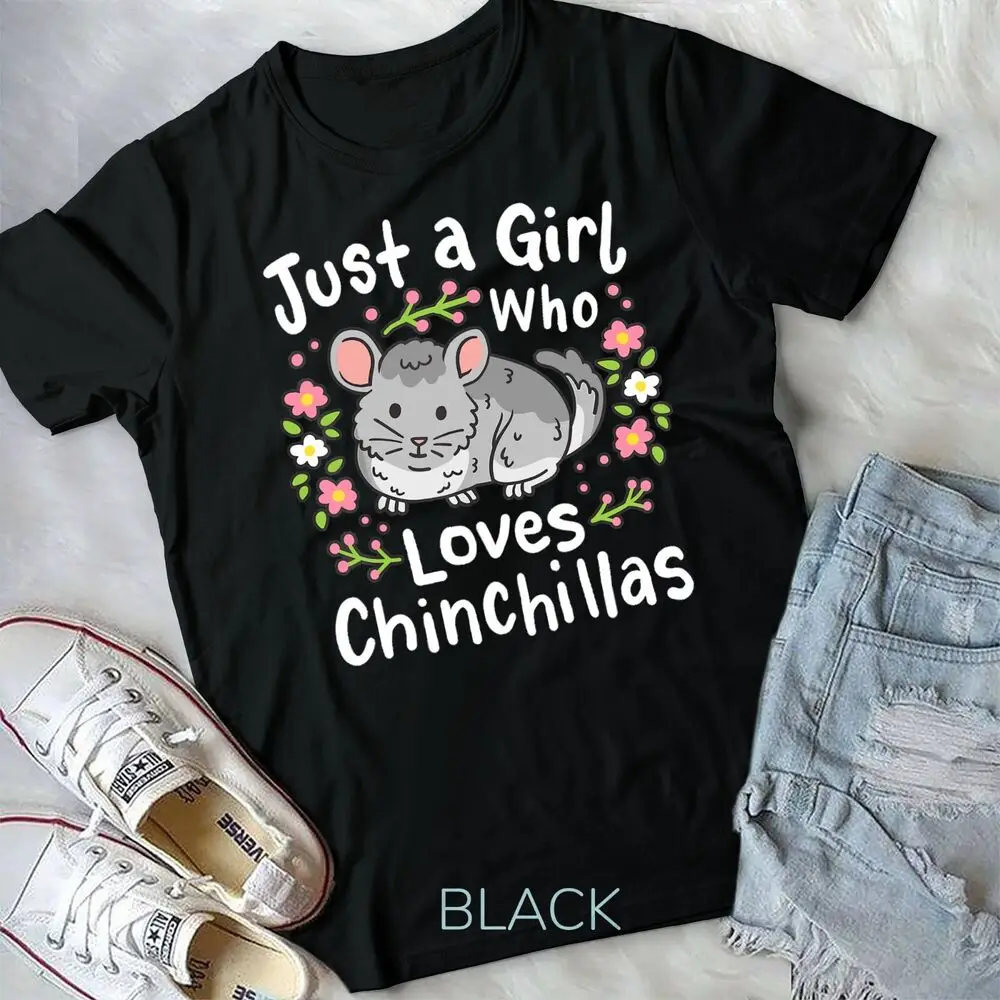 Chinchilla Funny Just a Girl Who Loves Chinchillas Unisex T-shirt High Quality 100%Cotton Short Sleeve