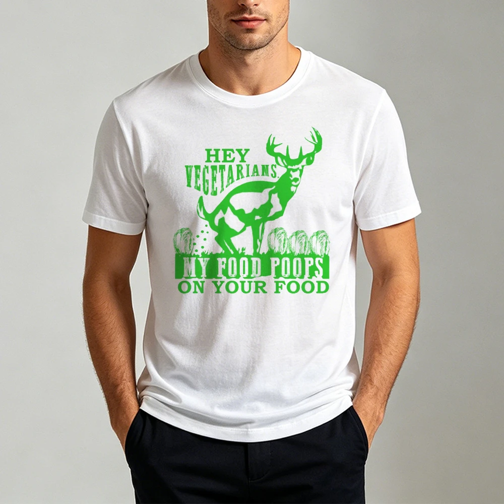Hey Vegetarians My Food Poops On Your Food Green Deer Cabbage Graphic Men Summer T Shirt Funny Hunting Wild Animal Tee