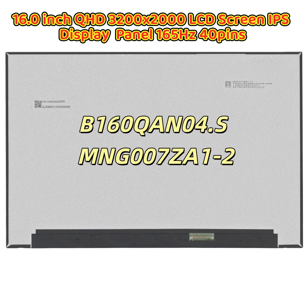 

B160QAN04.S MNG007ZA1-2 16,0-дюймовый ЖК-экран QHD 3200x2000 IPS-дисплей без сенсорной панели 165 Гц 40 контактов