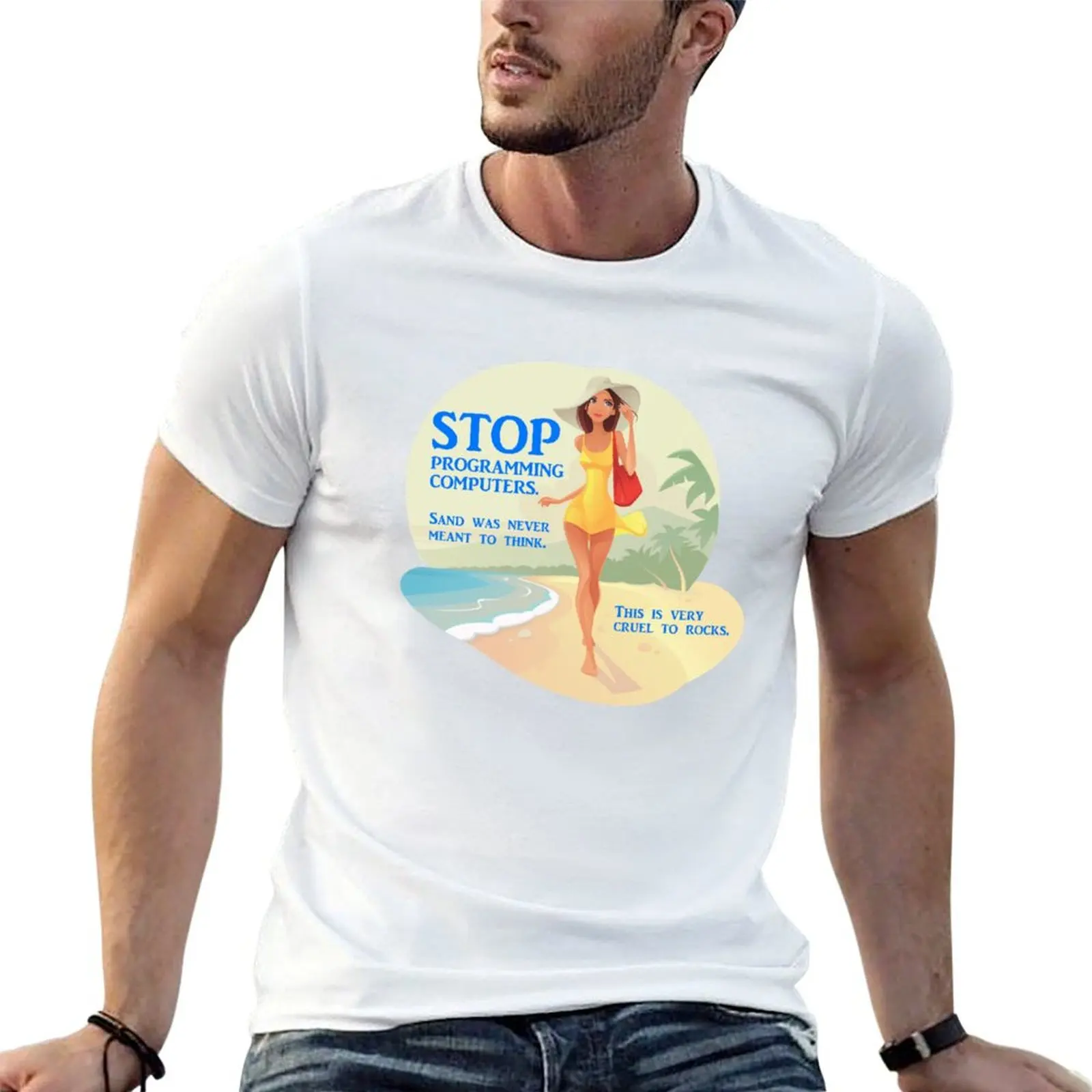 Stop programming computers, sand was never meant to think. T-Shirt Casual Street Style Short Sleeve Tee