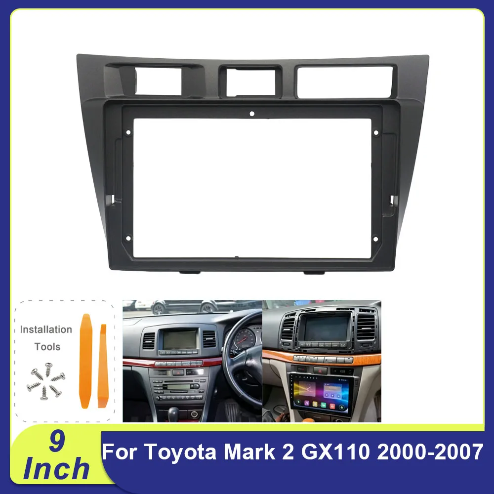 9 Inch Car Radio Fascia For Toyota Mark II GX110 2000-2007 Android Stereo Dash Kit Frame With Canbus Decoder