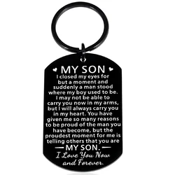 Inspirational Keychain Gift for Son Him from Mom Dad To My Son Back To School Graduation Birthday Teen Boys Adult Son Stepson