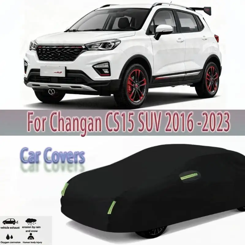 

For Changan CS15 SUV 2016 2023 Waterproof Dustproof Outdoor Protection Full Snow Sunshade Exterior Car Covers