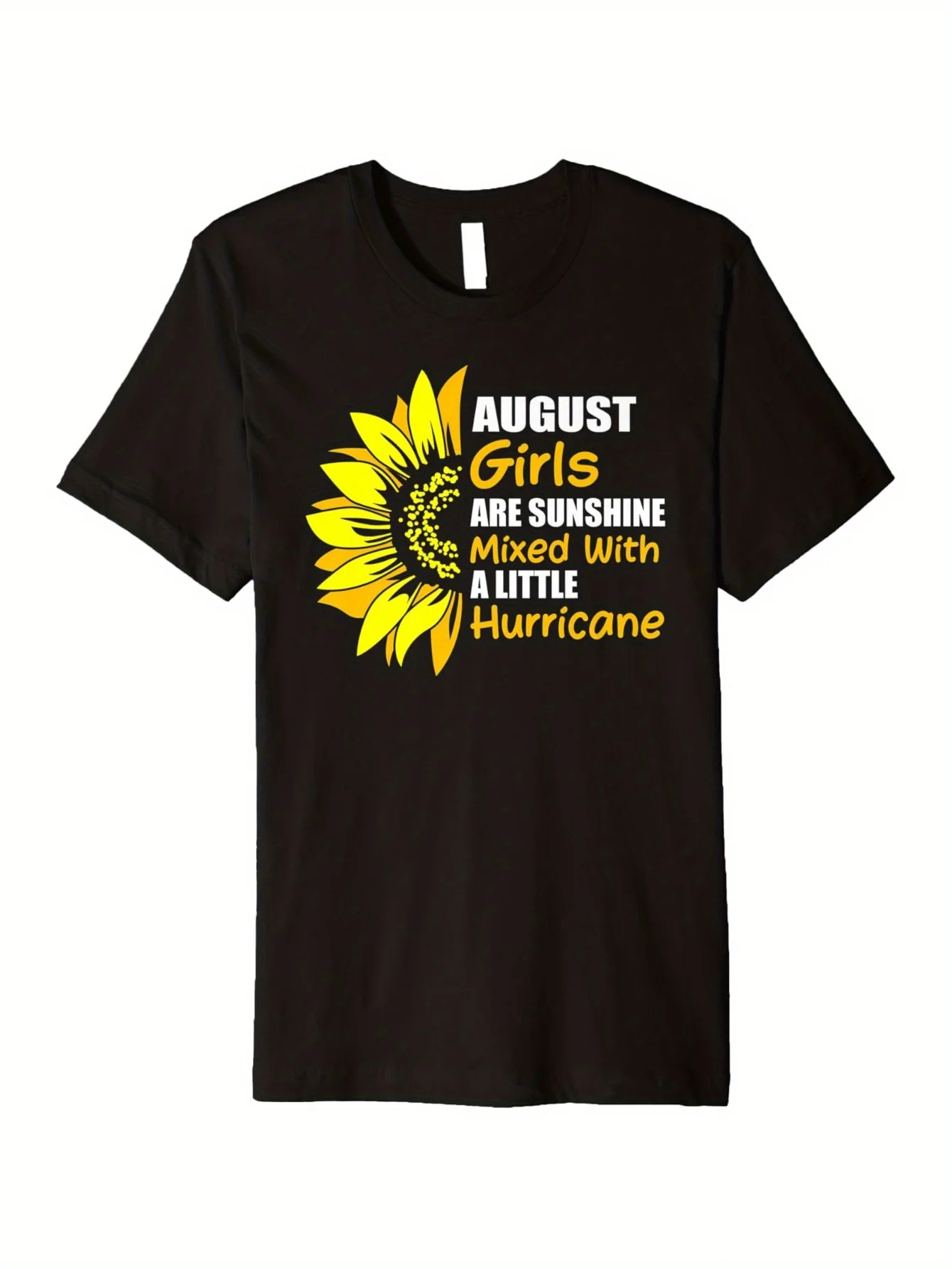 

August Girl Is a Blend of Sunshine and Small Storms T-Shirt, Black and Yellow Sunflower Pattern Short-Sleeve T-Shirt, 100% Heavy Cotton, Suitable for Birthdays, Christmas, and Halloween