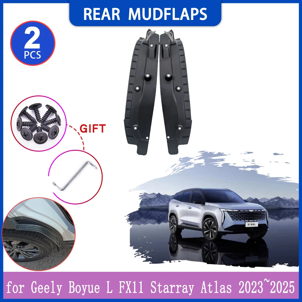 

2 шт. брызговики для Geely Boyue L FX11 Starray Atlas 2023 ~ 2025, внутренние брызговики, брызговик, расклешенная крышка заднего крыла, аксессуары
