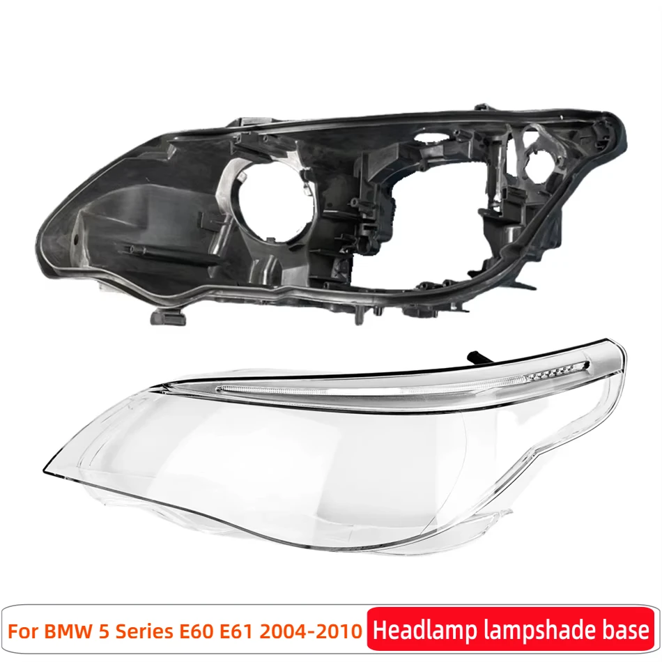 

For BMW 5 Series E60 E61 520 523 525 530i 2004 2005 2006 2007 2008 2009 2010 Car Supplies Glass replacement Headlight Base