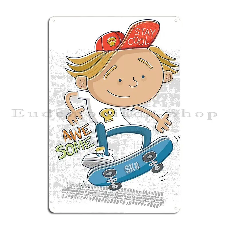 Awesome Skateboarder Staying Cool Sk8 Metal Plaque Poster Painting Club Print Bar Bar Cave Tin Sign Poster