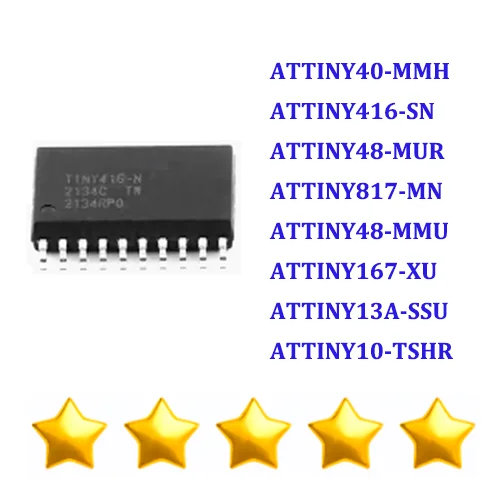 

ATTINY40-MMH ATTINY416-SN ATTINY48-MUR ATTINY817-MN ATTINY48-MMU ATTINY167-XU ATTINY13A-SSU ATTINY10-TSHR
