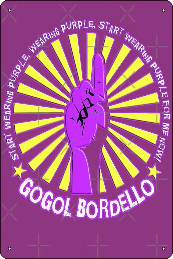 Gogol Bordello - Start Wearing Purple Poster Funny Metal Tin Sign for Home Kitchen Bar Room Garage Decor 