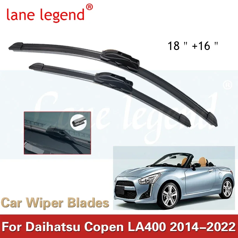 Car Front Windshield Wiper Blades for Daihatsu Copen LA400 2014 2015 2016 2017~2022 Frameless Rubber Snow Scraping Accessories