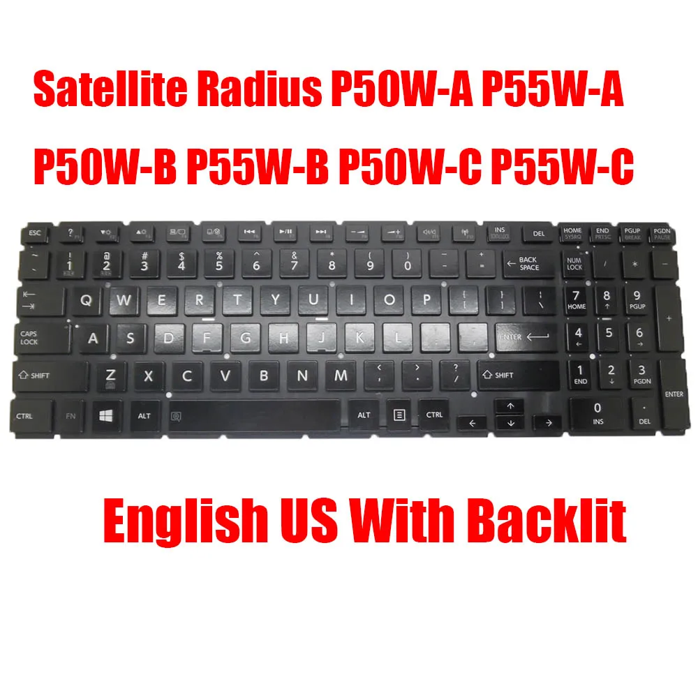 

English US Laptop Keyboard For Toshiba For Satellite Radius P50W-A P55W-A P50W-B P55W-B P50W-C P55W-C Black Without Backlit New