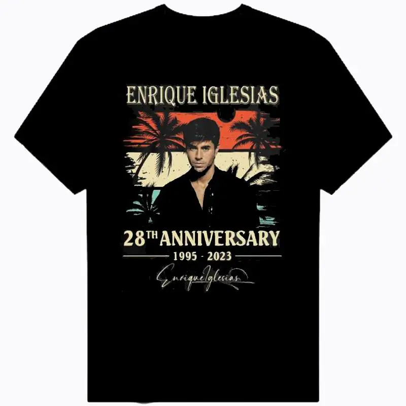 

Enrique Iglesias 28th Anniversary Signed T Shirt All Size Cotton Black