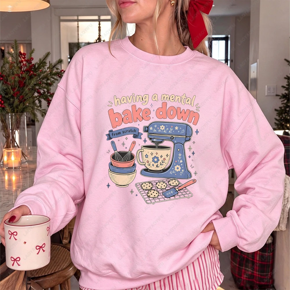 Having a Mental Bake Down Sweatshirt Funny Baking Pullover From Scratch Baking Shirt Cute Kitchen Hoodie Cookie Baking Sweater