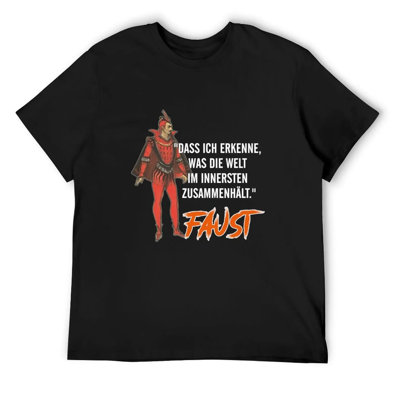 

well-known Goethe quote, Faust T-Shirt graphic tee shirt tees men t shirts high quality