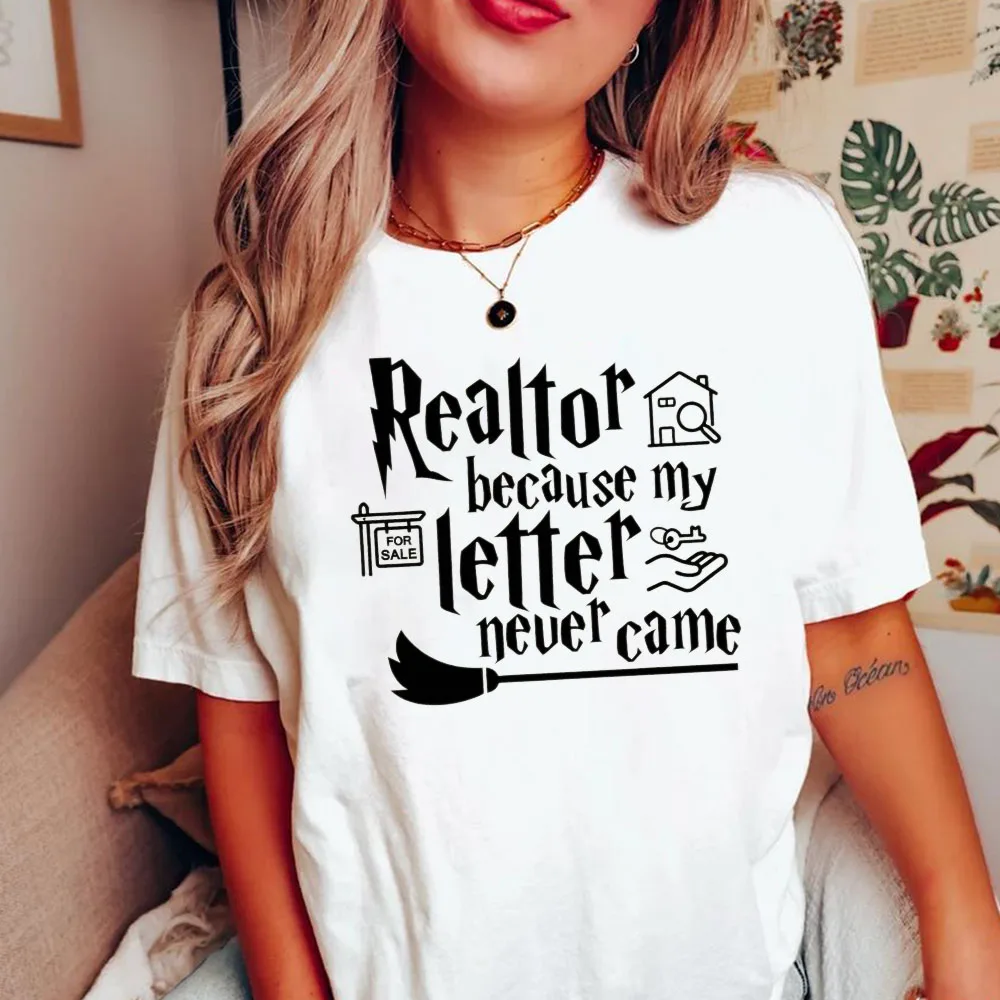 Because My Letter Never Came T-shirts Women T Shirt Funny Ropa De Mujer  Ropa Mujer Tops Graphic T Shirts  Wizard Shirt Hogwarts