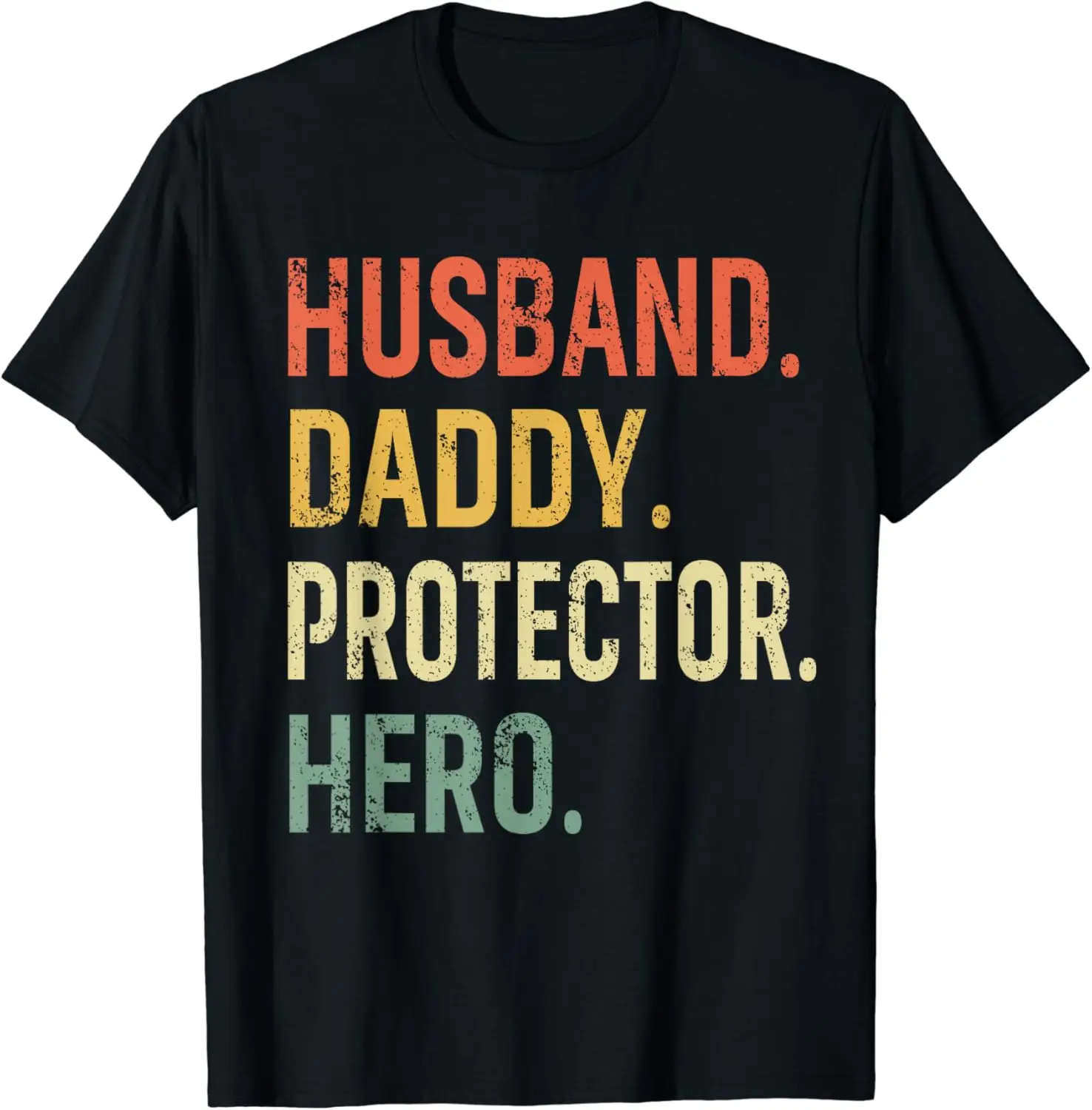 

Husband Daddy Protector Hero Fathers Day Gift T-Shirt