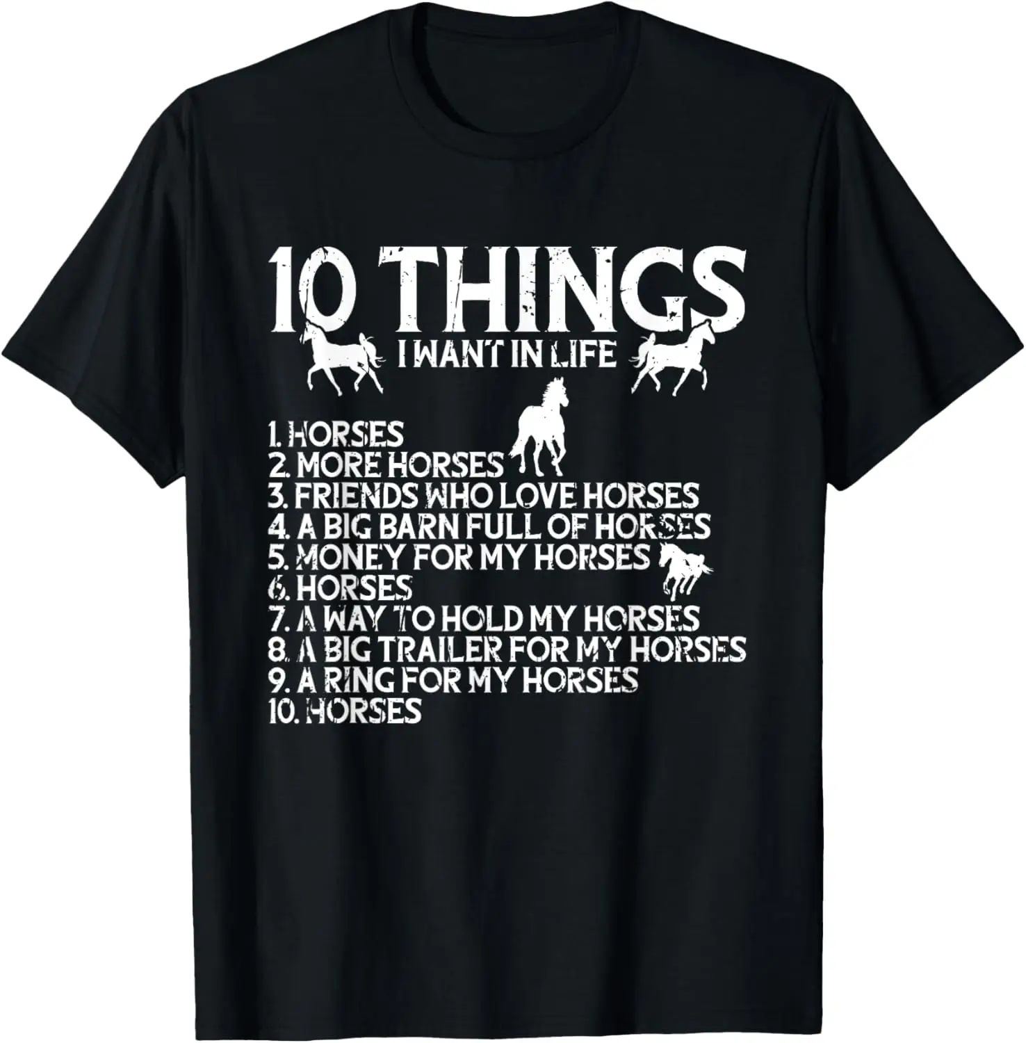 인생에서 원하는 10가지 1. 말 2. 더 많은 말 티셔츠