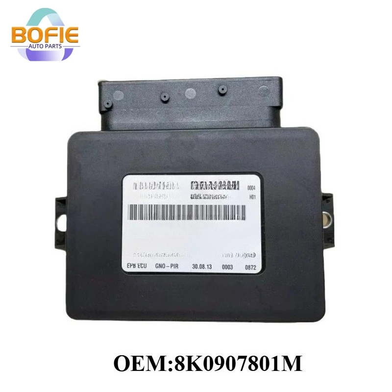 OEM 8K0907801M 8K0907801N 8K0907801H Parking Brake Control Module For Audi A4 A5 2.0L 3.2L S4 S5 Coupe Q5 RS4 RS5