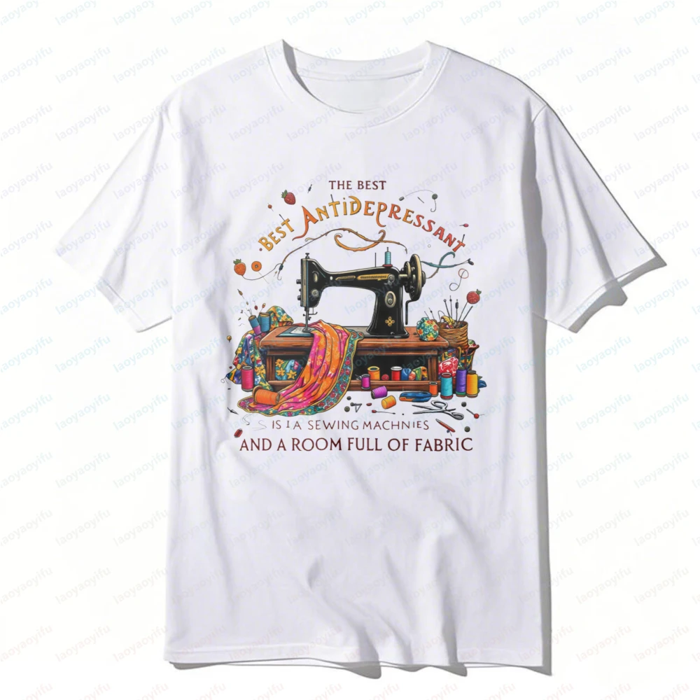 

Sewing Machine and Fabric Pattern Best Antidepressant Cotton T-Shirt Summer Fashion Retro Tee Gift for Sewing Lovers Women Tops