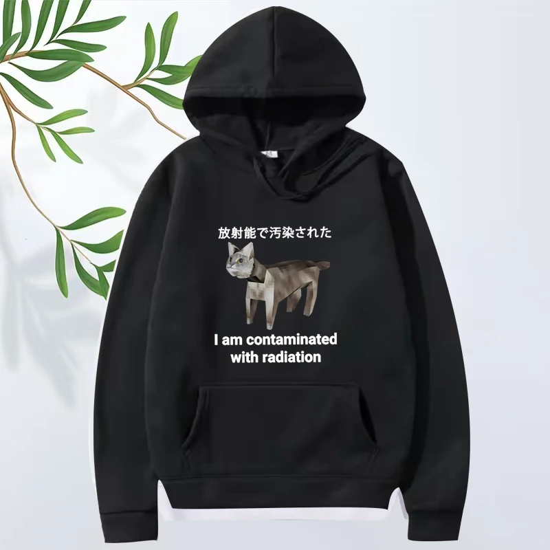 

I Am Contaminated with Radiation Japanese Cat Funny Meme hoodie men women streetwear vintage Long sleeve oversized hoodie unisex