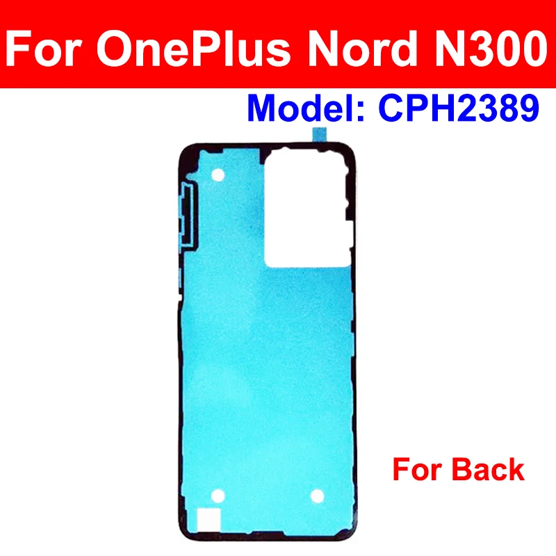 For Oneplus 1+ Nord 2 2T N10 N300 Nord CE2 5G Back Battery Cover Adhesive Sticker Rear Housing Battery Sticker Parts