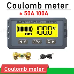 Lithium Battery Tester 50A 100A Coulomb Meter Monitor Capacity power display lead-acid Lifepo4 Li-ion BMS 12V 24V 36V 48V 60V DC