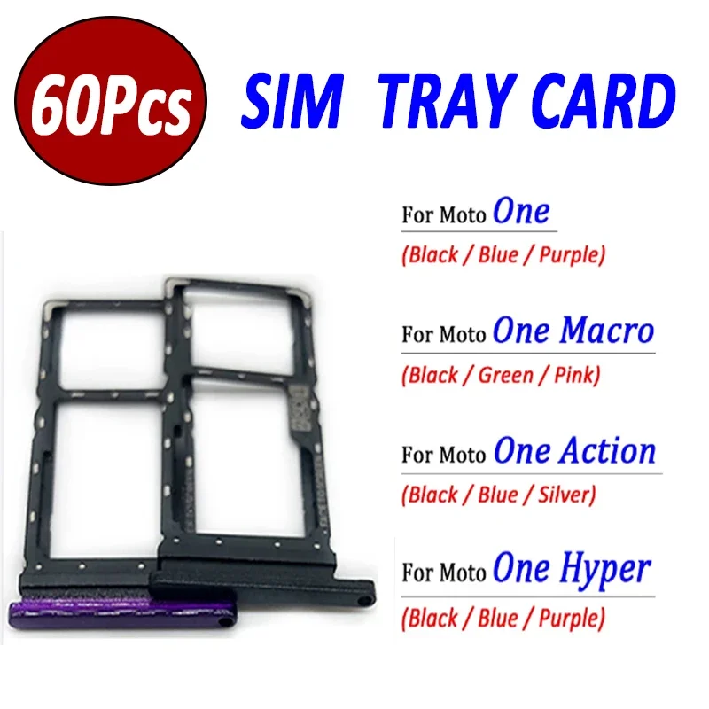 

60Pcs，Original SIM Card Holder Tray chip slot drawer Holder Adapter Socket Accessories For Motorola Moto One Macro Action Hyper