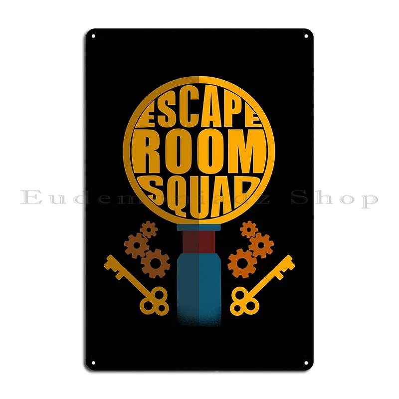 Escape Room Squad Keys Matching Escape Room Party Group Metal Signs Wall Cave Create Garage Home Club Tin Sign Poster