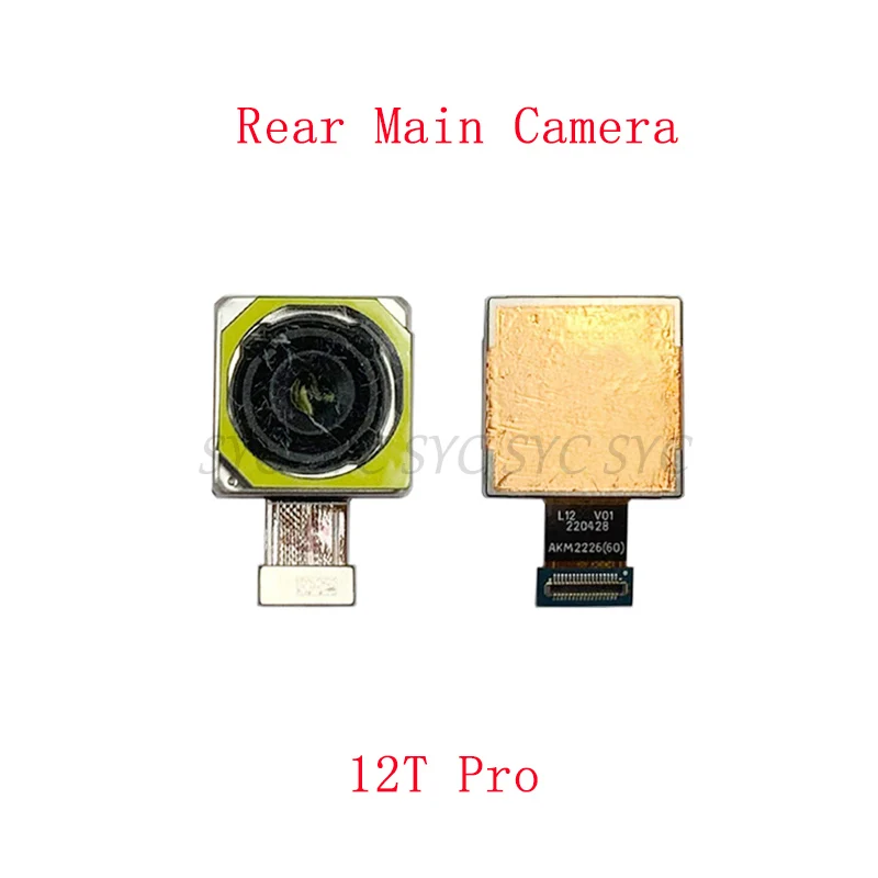 Back Rear Front Camera Flex Cable For Xiaomi Mi 12T Pro Main Big Small Camera Module Replacement Repair Parts