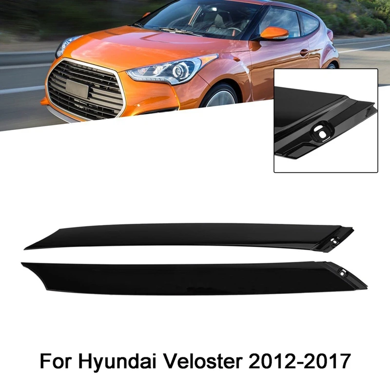 

2Pcs Car Windshield Pillar Trim Exterior Molding For Hyundai Veloster 2012-2017 861702V000 861802V000