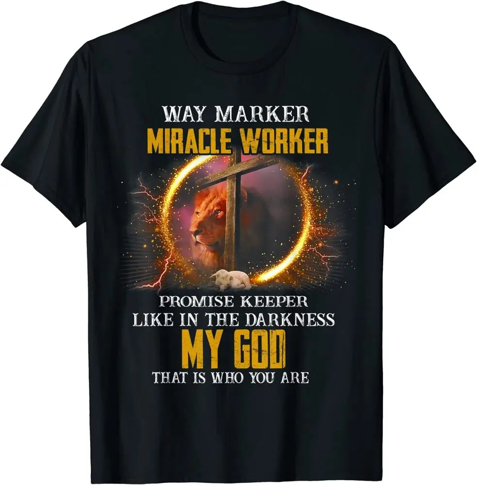 Way Maker Miracle Worker Promise Keeper Light In Darkness T-Shirt  Cotton Luxury brand vintage oversized