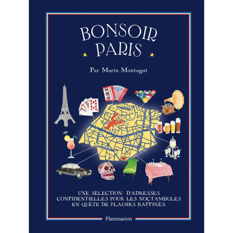 

BONSOIR PARIS ILLUSTRATIONS COULEUR Marin Montagut Flammarion 9782081363922 Book