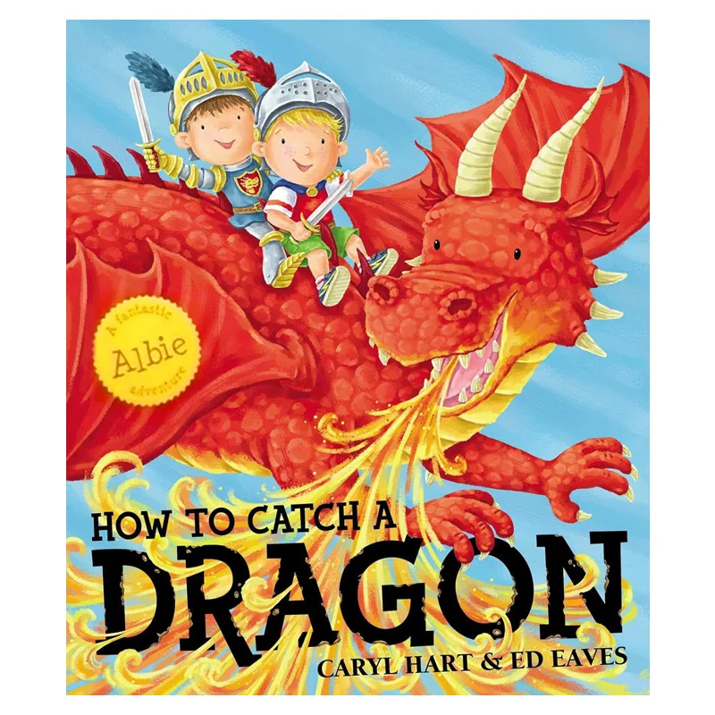 Caryl HartHow To Catch A Dragon Caryl Hart Simon  Schuster UK 9780857079596 Book