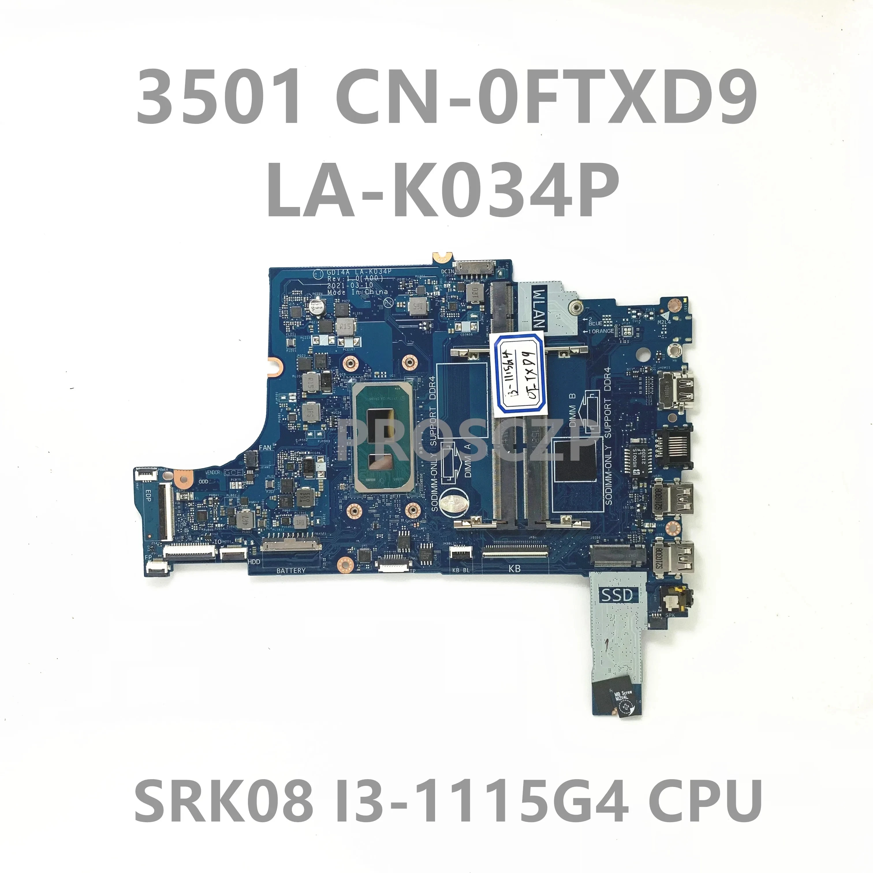 CN-0FTXD9 0FTXD9 FTXD9 Mainboard For DELL 3501 Laptop Motherboard GDI4A LA-K034P With SRK08 I3-1115G4 CPU 100% Full Working Well