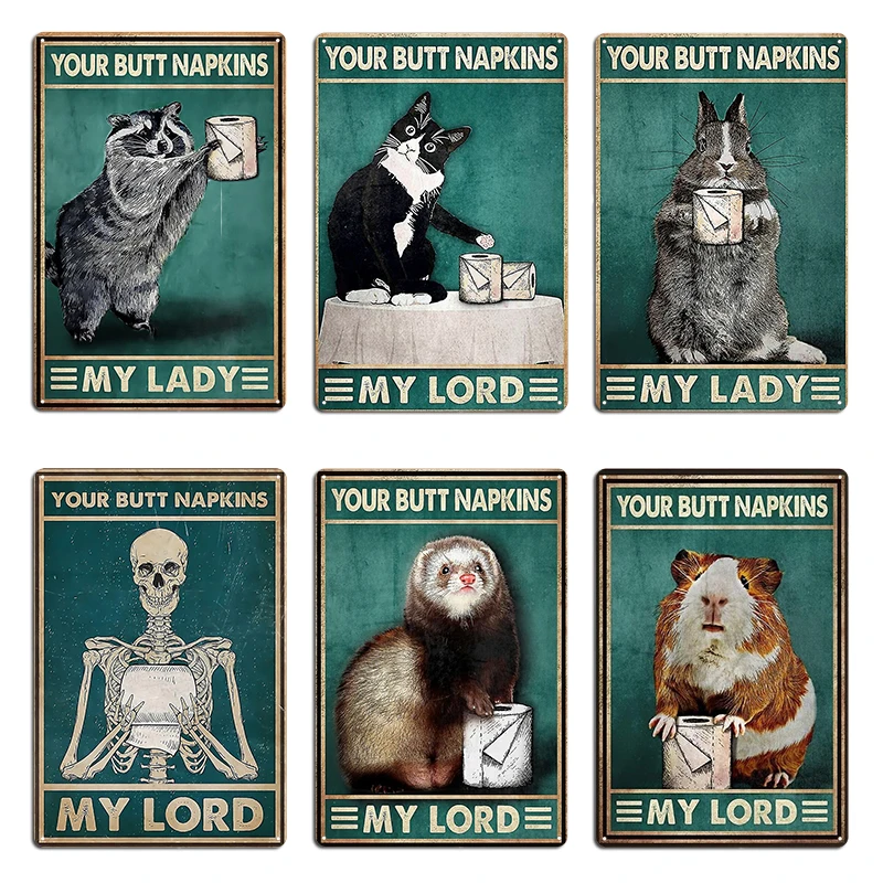 Cat Your Butt Napkins My Lord Guinea Pig Butt Napkins Metal Cinema Garage Cave Pub Designing Wall Decor Tin Sign Poster