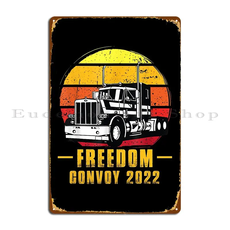 Freedom Convoy 2022 In Support Of Truckers Mandate Freedom Metal Plaque Poster Club Print Bar Wall Decor Cinema Tin Sign Poster