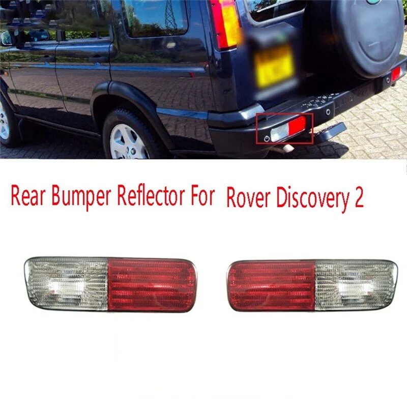 1Pair Rear Bumper Reflector Turn Signal Indicator Brake Lamp Brake Reverse Lamp for Land Rover Discovery 2 XFB000720