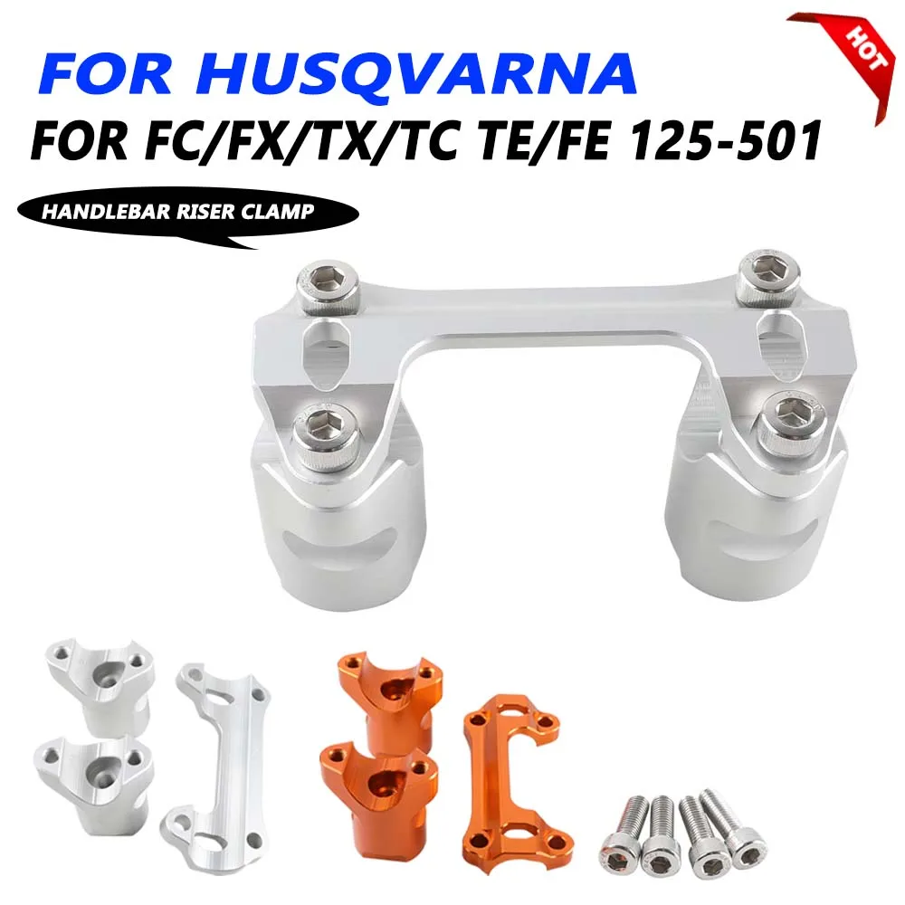 For Husqvarna TE300 TE250 TE FE 300 150 250 350 450 501 2024 FC FX TX TC 2023 2024 Motorcycle Handlebar Riser Bar Clamp Mount