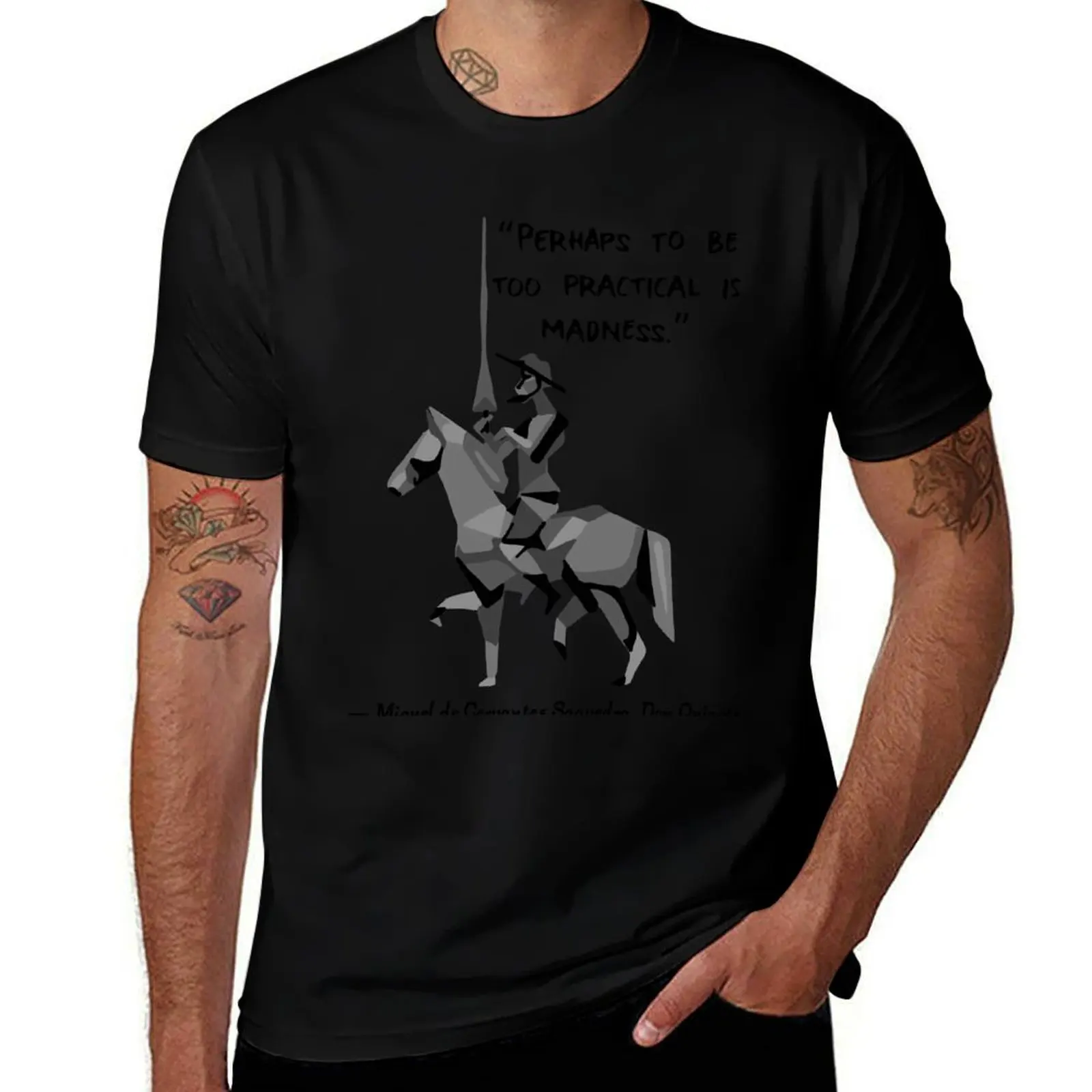 

Don Quixote Quote T-Shirt t shirt man designer t shirt men 100% cotton luxury brand T-Shirt