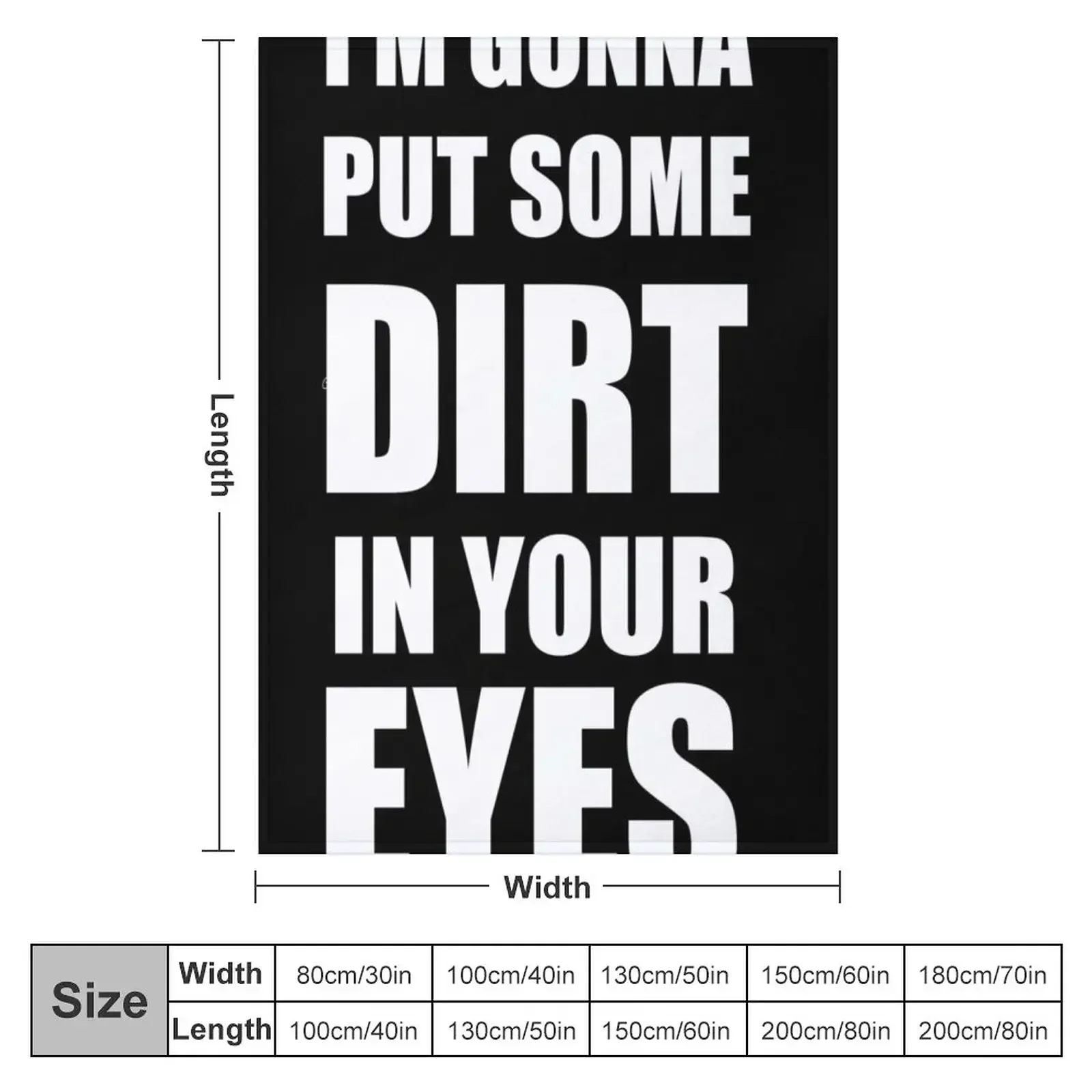 I'm Gonna Put Some Dirt In Your Eyes T-Shirt Design Throw Blanket Loose for sofa Blankets