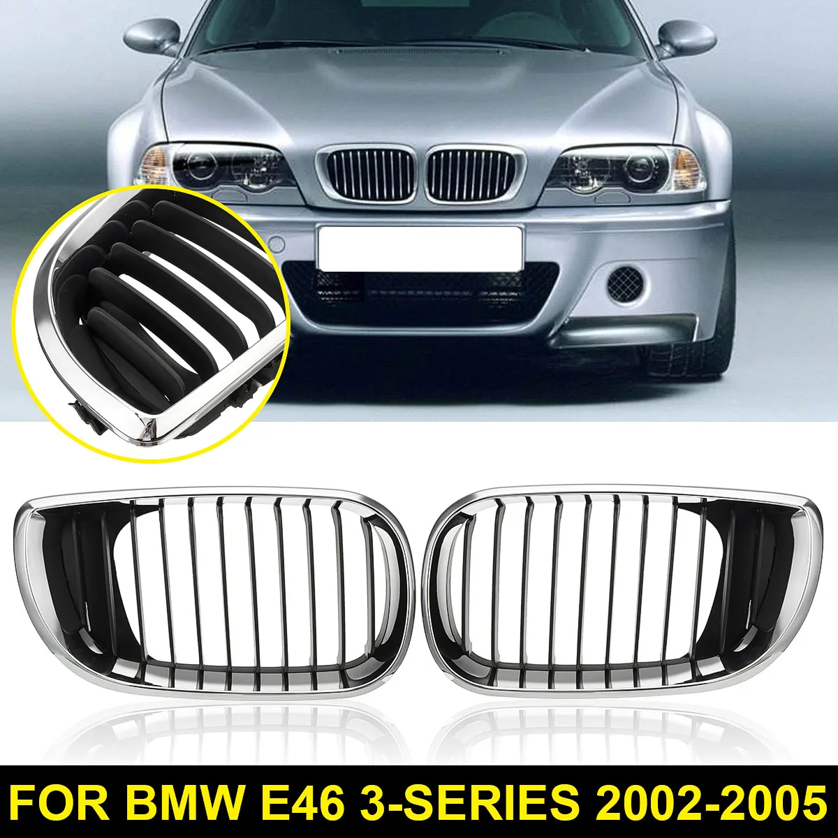 

For BMW E46 3 Series 4-Door Saloon Estate 2001 2002 2003 2004 2005 Pair Chrome Black Car Front Kidney Grille Grill 51137030546