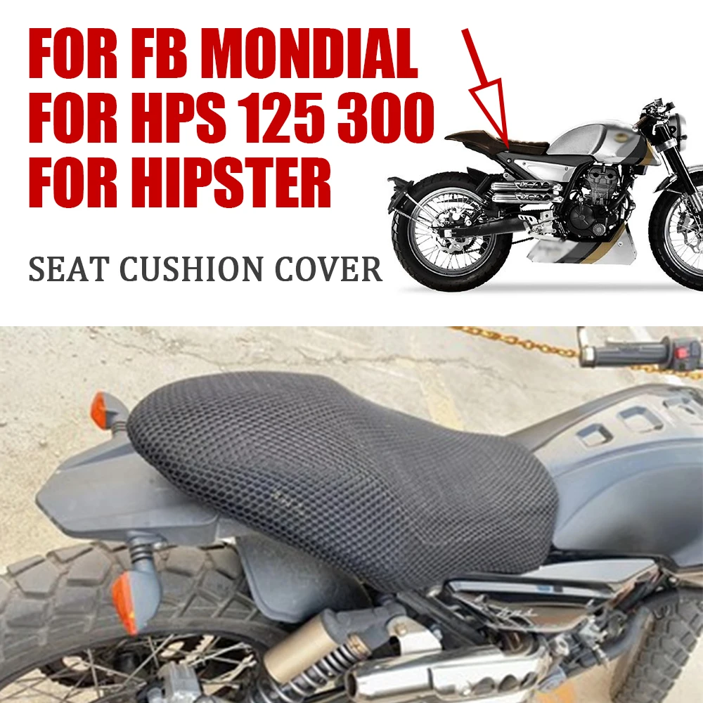 

For FB Mondial HPS 125 300 Hipster HPS125 HPS300 Motorcycle Accessories Seat Cushion Cover Protection Guard Insulation Pad Mesh